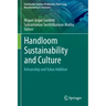 Handloom Sustainability and Culture: Artisanship and Value Addition