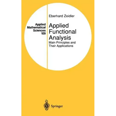 Applied Functional Analysis: Main Principles and Their Applications