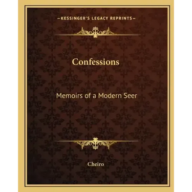 Confessions: Memoirs of a Modern Seer