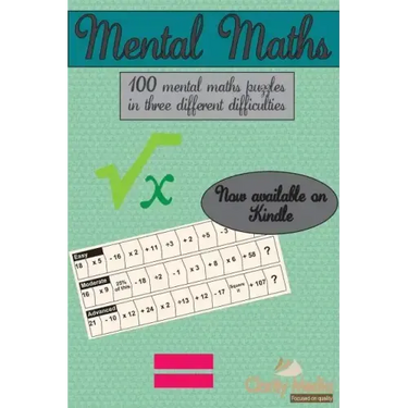 Mental Maths: 100 mental maths puzzles in three different difficulties