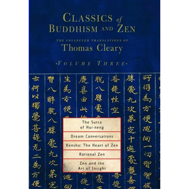 The Sutra of Hui-Neng, Dream Conversations, Kensho: The Heart of Zen, Rational Zen, Zen and the Art of Insight