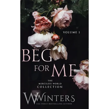 Beg For Me: Volume 1