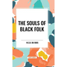 The Souls of Black Folk (an African American Heritage Book)