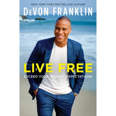Live Free: Exceed Your Highest Expectations
