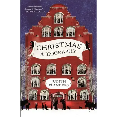 Christmas: A Biography