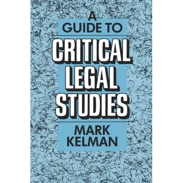 A Guide to Critical Legal Studies