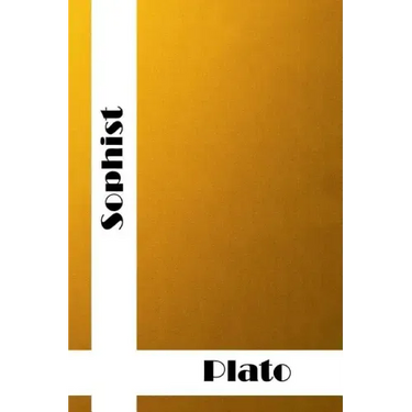 Sophist: (Plato Classics Collection)