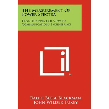 The Measurement Of Power Spectra: From The Point Of View Of Communications Engineering