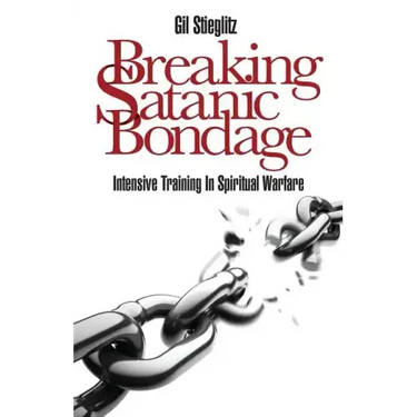 Breaking Satanic Bondage: Intensive Training in Spiritual Warfare