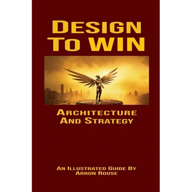 Design To Win: Architecture and Strategy