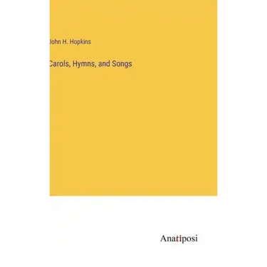 Carols, Hymns, and Songs