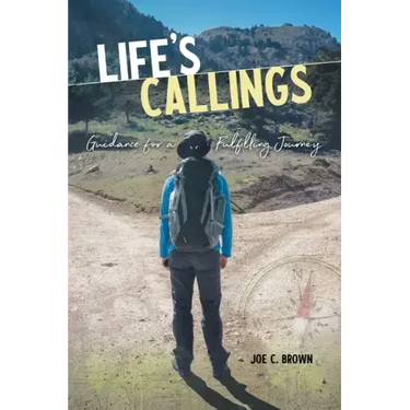Life's Callings: Guidance for a Fulfilling Journey