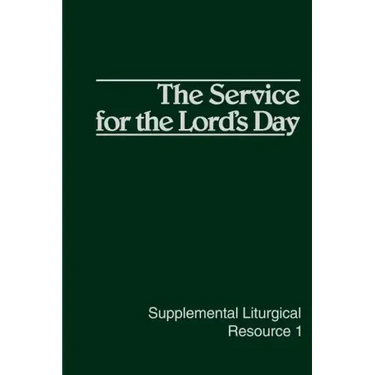 The Service for the Lord's Day
