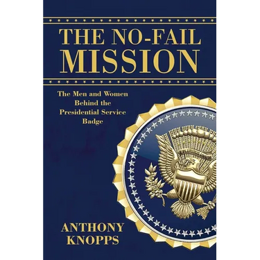 The No-Fail Mission: The men and women behind the Presidential Service Badge