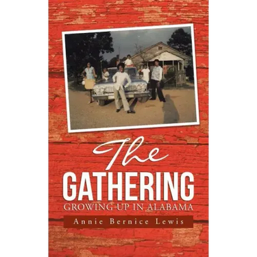 The Gathering: Growing Up in Alabama