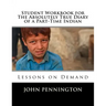 Student Workbook for The Absolutely True Diary of a Part-Time Indian: Lessons on Demand