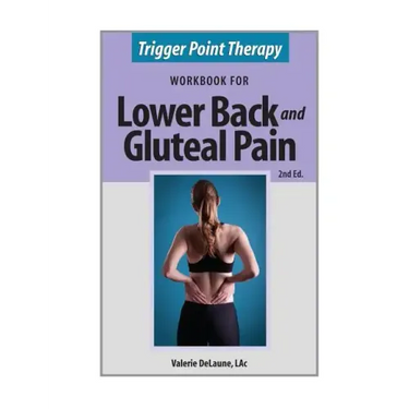 Trigger Point Therapy for Lower Back and Gluteal Pain: (Second Edition)