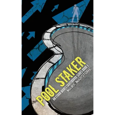 Pool Staker: An Ethan Wares Skateboard Series Book 3