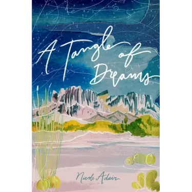 A Tangle of Dreams