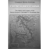 French Indochina: The History and Legacy of the French Empire's Colonialism in Southeast Asia