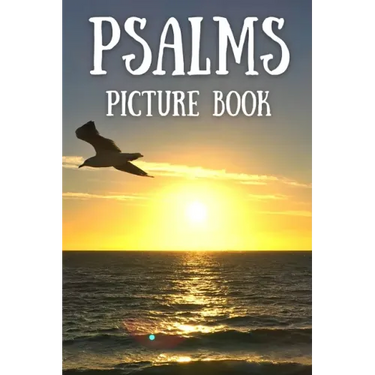 Psalms Picture Book: Gift Idea of Bible Verses For Alzheimer and Dementia Patients, Women and Men