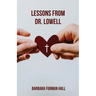 Lessons from Dr. Lowell