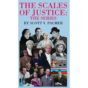 The Scales of Justice-The Series