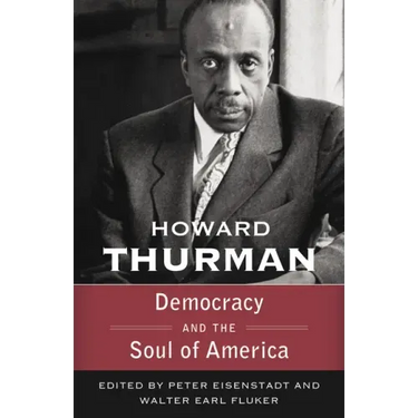 Democracy and the Soul of America (Walking with God: The Sermons Series of Howard Thurman)