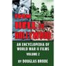 From Hell To Hollywood: An Encyclopedia of World War II Films Volume 2 (hardback)