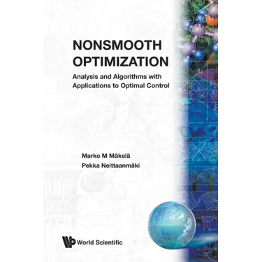 Nonsmooth Optimization: Analysis and Algorithms with Applications to Optimal Control