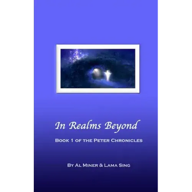 In Realms Beyond: Book One Of The Peter Chronicles