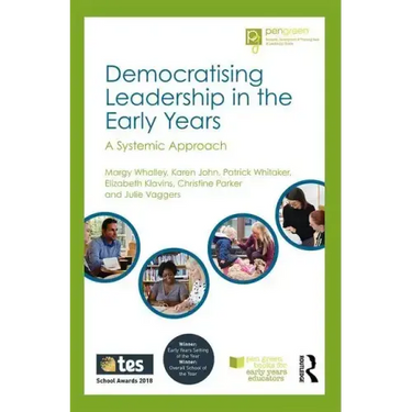 Democratising Leadership in the Early Years: A Systemic Approach