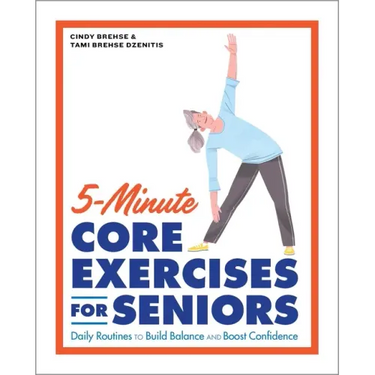 5-Minute Core Exercises for Seniors: Daily Routines to Build Balance and Boost Confidence