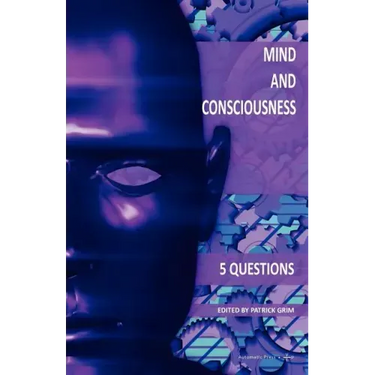 Mind and Consciousness: 5 Questions