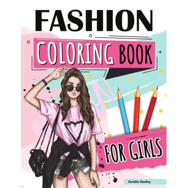 Fashion Coloring Book for Girls Ages 4-8: Fun Coloring Pages for Girls With Beautiful Fashion Designs