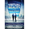 Virtual Reality for Main Street: A Beginner's Guide to Unleashing Human Connections