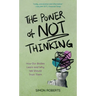 The Power of Not Thinking: How Our Bodies Learn and Why We Should Trust Them