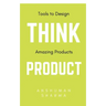 Think Product