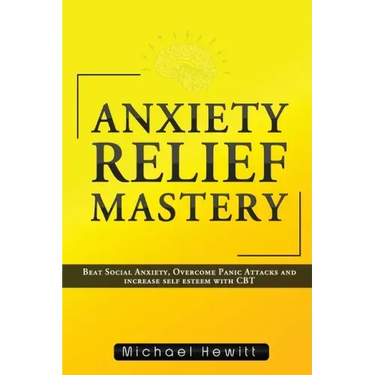 Anxiety Relief Mastery