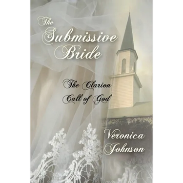 The Submissive Bride: The Clarion Call of God