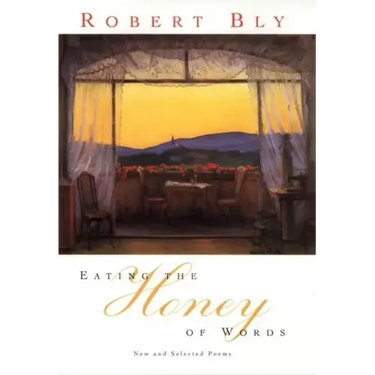 Eating the Honey of Words: New and Selected Poems