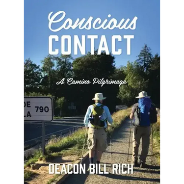 Conscious Contact: A Camino Pilgrimage