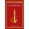 Manual del Baratero: or the Art of Handling the Navaja, the Knife and the Scissors of the Gypsies