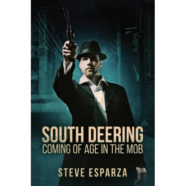 South Deering: Coming Of Age In The Mob