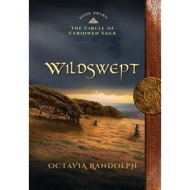 Wildswept: Book Seven of The Circle of Ceridwen Saga