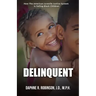 Delinquent: How the American Juvenile Court is Failing Black Children