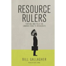 Resource Rulers: Fortune and Folly on Canada's Road to Resources