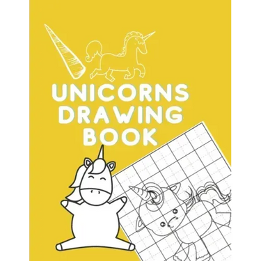 Unicorns Drawing Book: How to Draw Unicorns (Step-by-Step Drawing and Activity Book for Kids to Learn to Draw Cute Stuff)