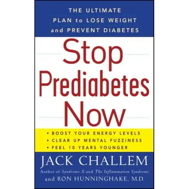 Stop Prediabetes Now: The Ultimate Plan to Lose Weight and Prevent Diabetes