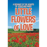 Little Flowers of Love